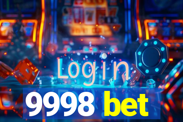 9998 bet